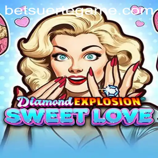 Exploring DiamondExplosionSweetLove: The Latest Hit from Suertegame