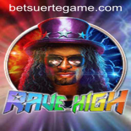 Exploring the Vibrant World of RaveHigh: An In-Depth Look at Suertegame's Latest Sensation